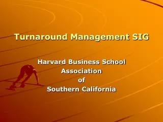 Turnaround Management SIG