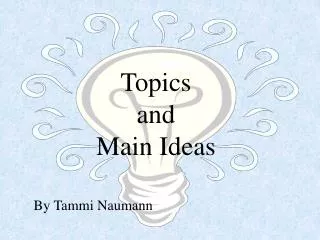 Topics and Main Ideas