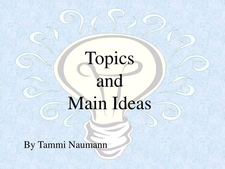 topics and main ideas