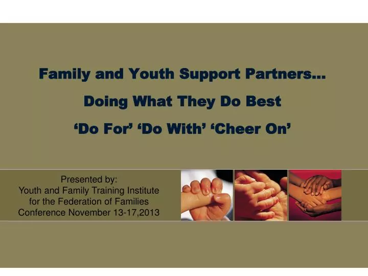 family and youth support partners doing what they do best do for do with cheer on