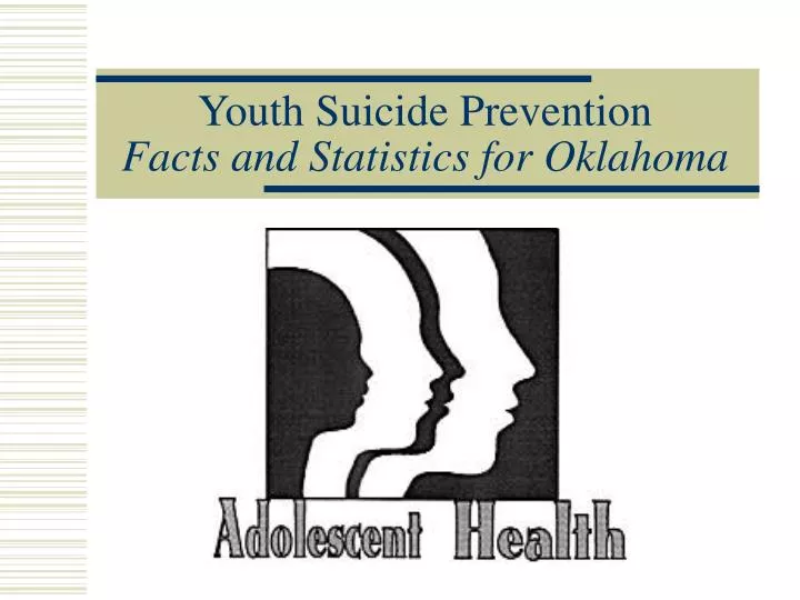 youth suicide prevention facts and statistics for oklahoma