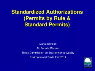 Standardized Authorizations (Permits by Rule &amp; Standard Permits)