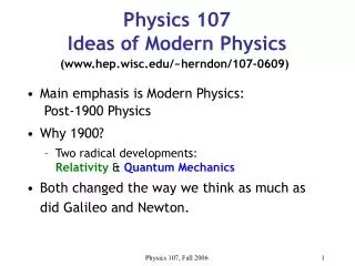 Physics 107 Ideas of Modern Physics