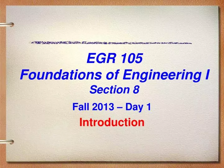 egr 105 foundations of engineering i section 8