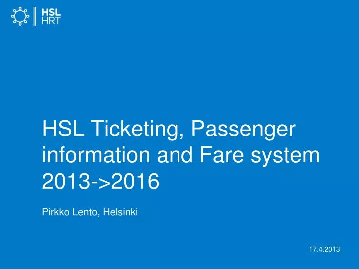 hsl ticketing passenger information and fare system 2013 2016 pirkko lento helsinki