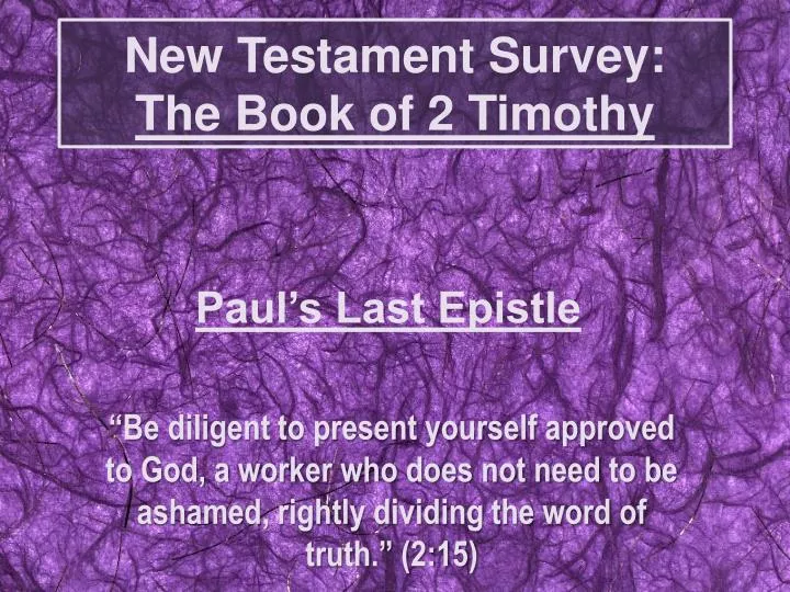 new testament survey the book of 2 timothy