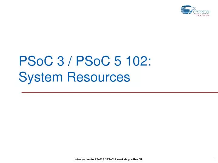 psoc 3 psoc 5 102 system resources
