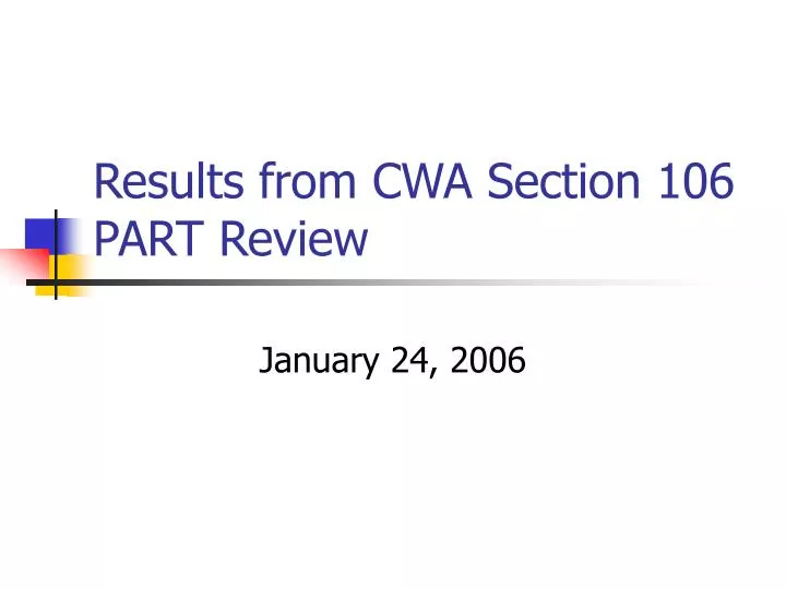results from cwa section 106 part review