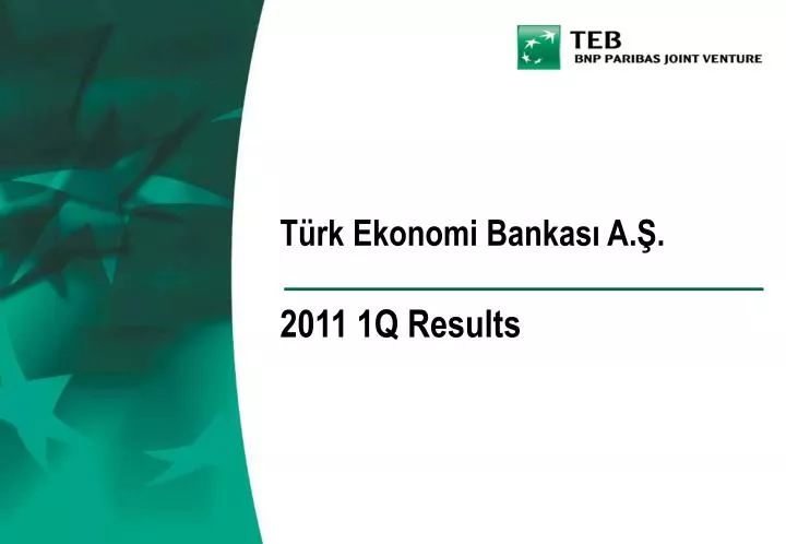 t rk ekonomi bankas a 2011 1q results