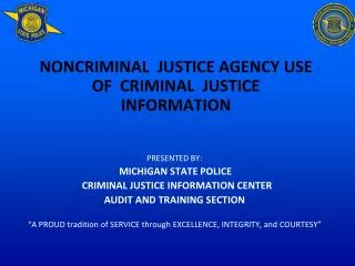 NONCRIMINAL JUSTICE AGENCY USE OF CRIMINAL JUSTICE INFORMATION