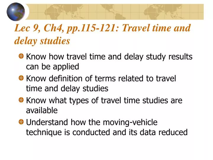 lec 9 ch4 pp 115 121 travel time and delay studies