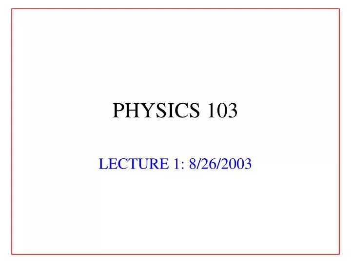 physics 103