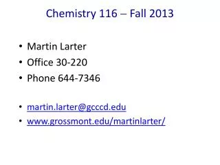 Chemistry 116 ? Fall 2013