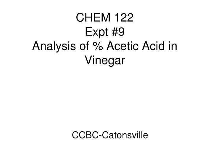 chem 122 expt 9 analysis of acetic acid in vinegar