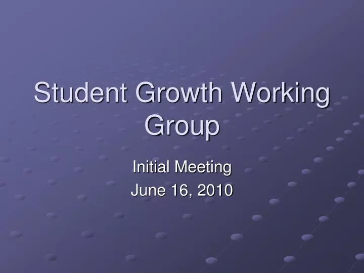 student growth working group