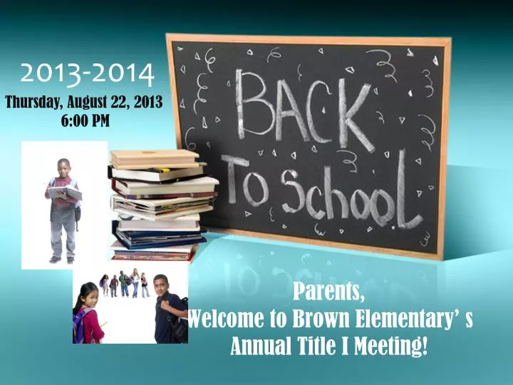 parents welcome to brown elementary s annual title i meeting