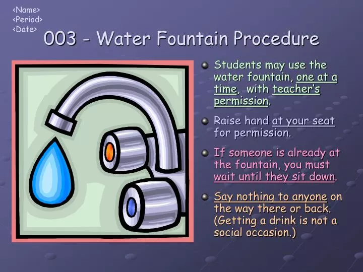 003 water fountain procedure