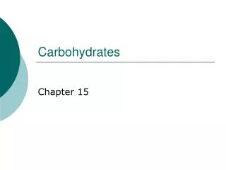 Carbohydrates