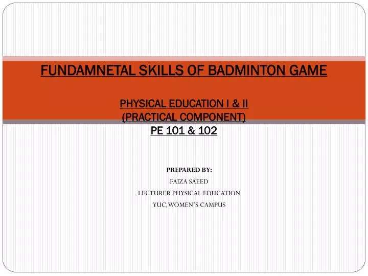 fundamnetal skills of badminton game physical education i ii practical component pe 101 102