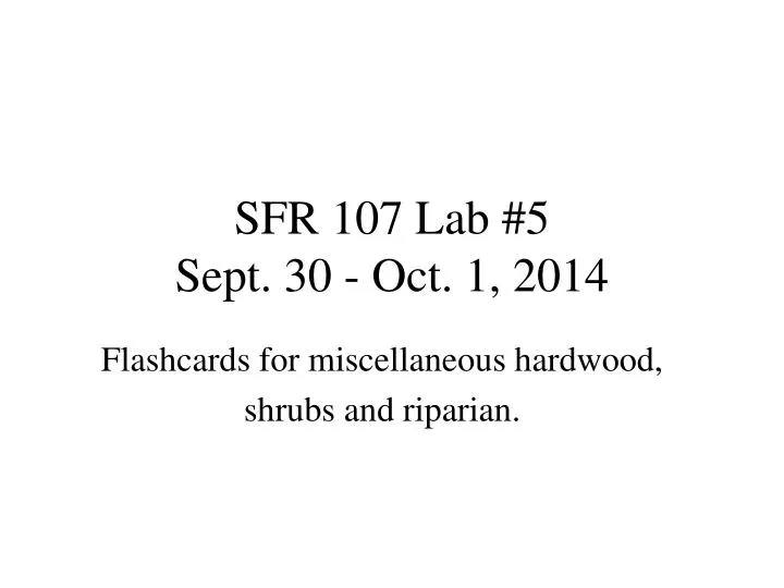 sfr 107 lab 5 sept 30 oct 1 2014