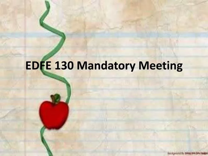 edfe 130 mandatory meetin g