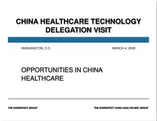 CHINA HEALTHCARE TECHNOLOGY DELEGATION VISIT