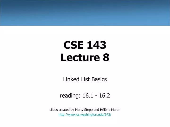 cse 143 lecture 8