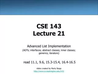 CSE 143 Lecture 21