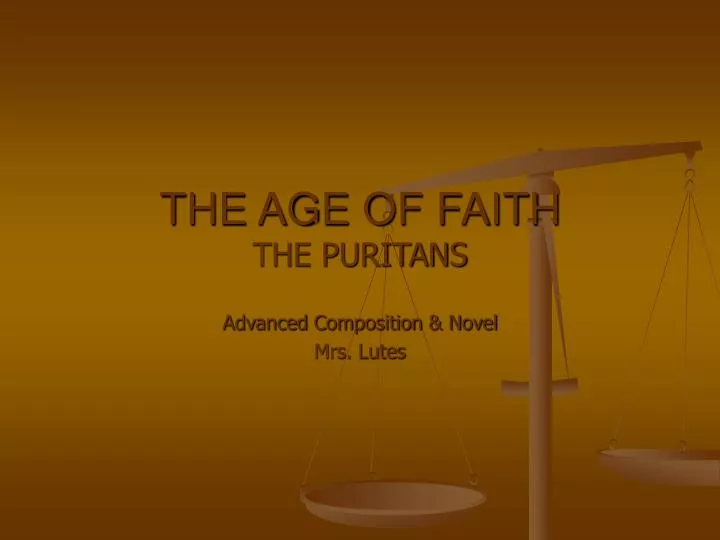 the age of faith the puritans