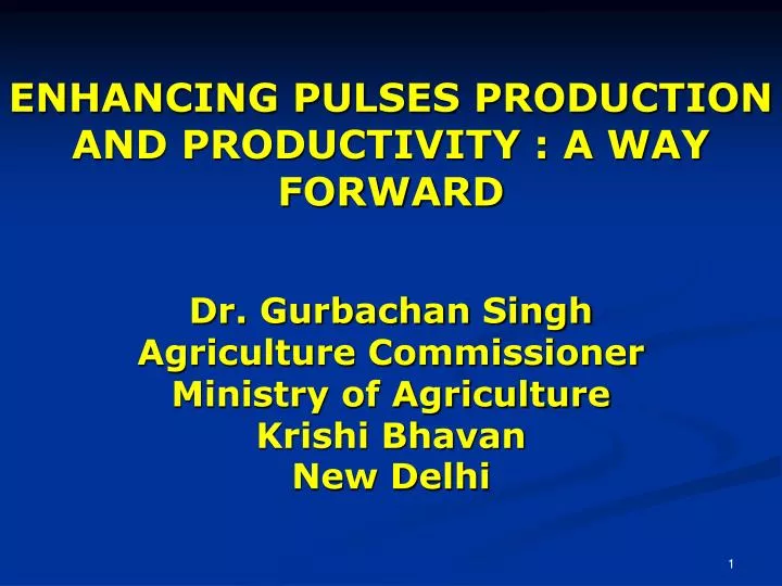 enhancing pulses production and productivity a way forward