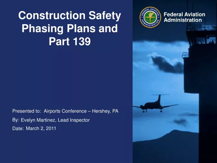 construction safety phasing plans and part 139