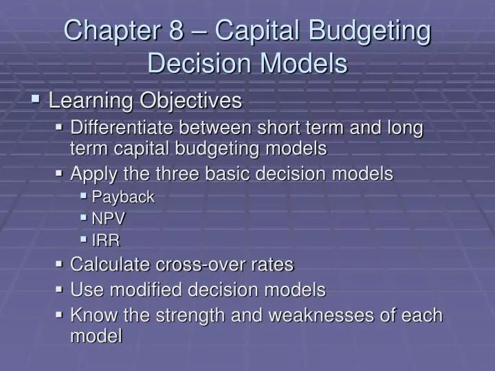 chapter 8 capital budgeting decision models