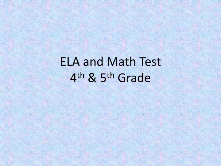 ela and math test 4 th 5 th grade