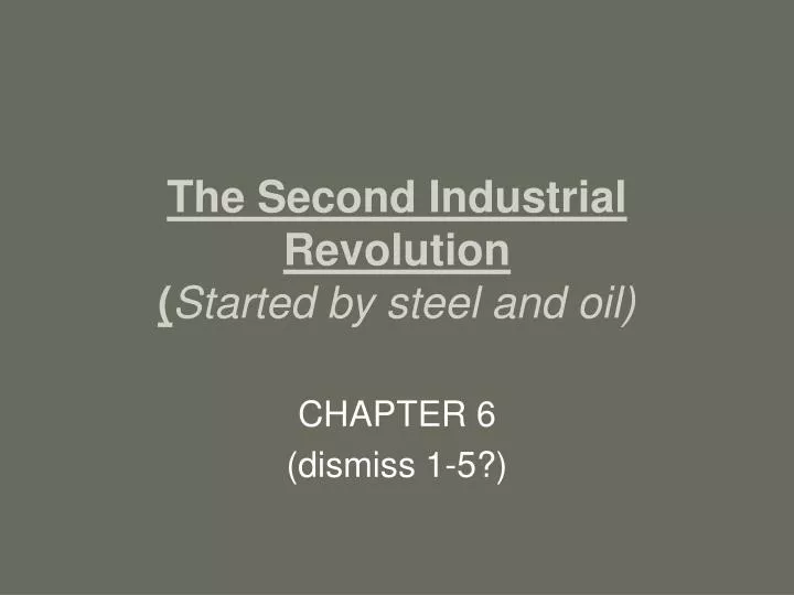 the second industrial revolution started by steel and oil
