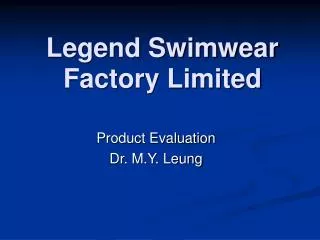 Legend Swimwear Factory Limited