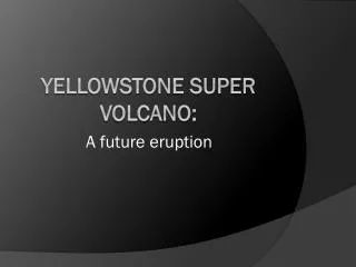 a future eruption