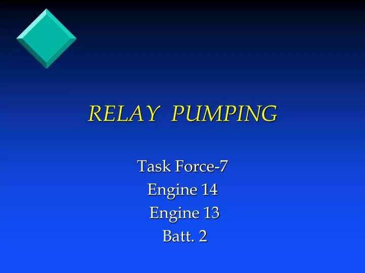 relay pumping