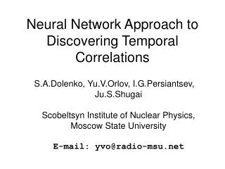 Neural Network Approach to Discovering Temporal Correlations