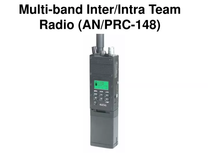 multi band inter intra team radio an prc 148