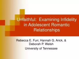 Unfaithful: Examining Infidelity in Adolescent Romantic Relationships