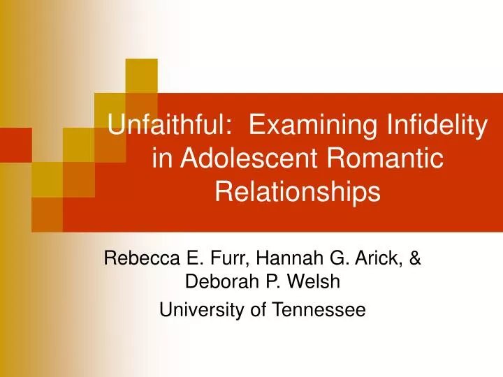 unfaithful examining infidelity in adolescent romantic relationships