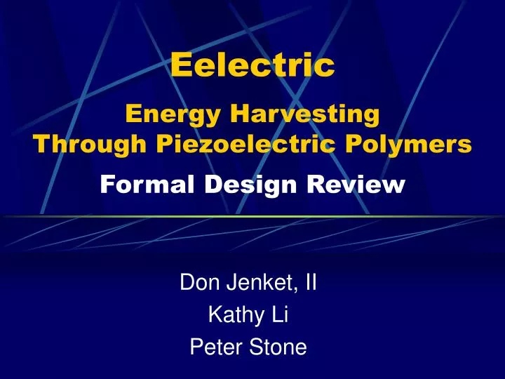eelectric energy harvesting through piezoelectric polymers formal design review