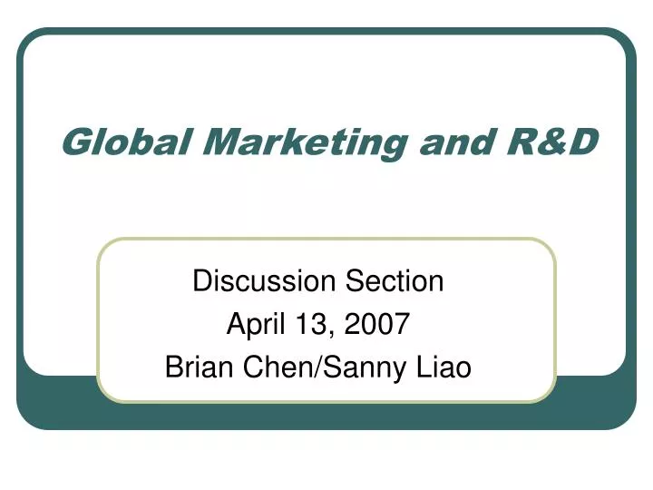 global marketing and r d
