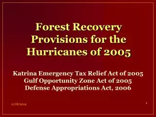 Forest Recovery Provisions for the Hurricanes of 2005