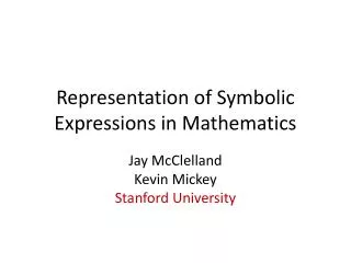 Representation of Symbolic Expressions in Mathematics