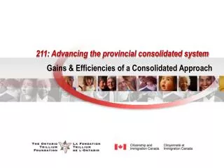 211: Advancing the provincial consolidated system
