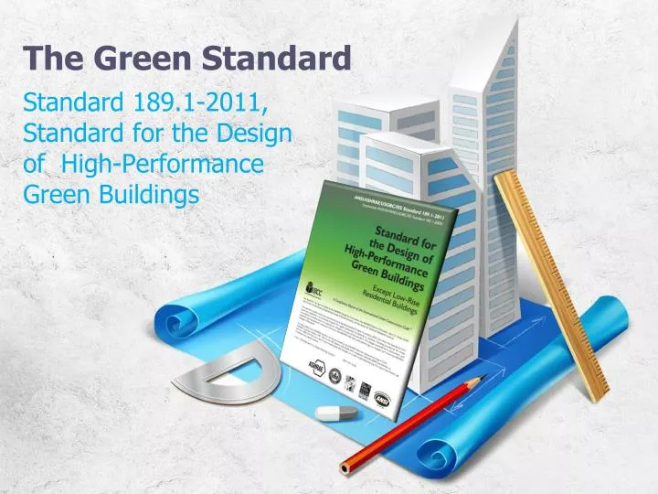 the green standard