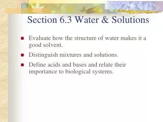 Section 6.3 Water &amp; Solutions