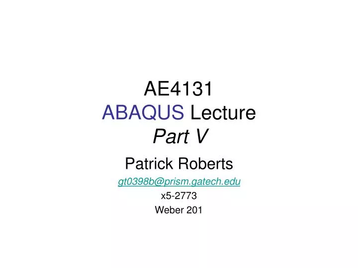ae4131 abaqus lecture part v
