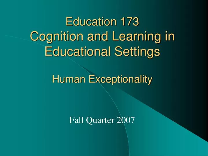 education 173 cognition and learning in educational settings human exceptionality